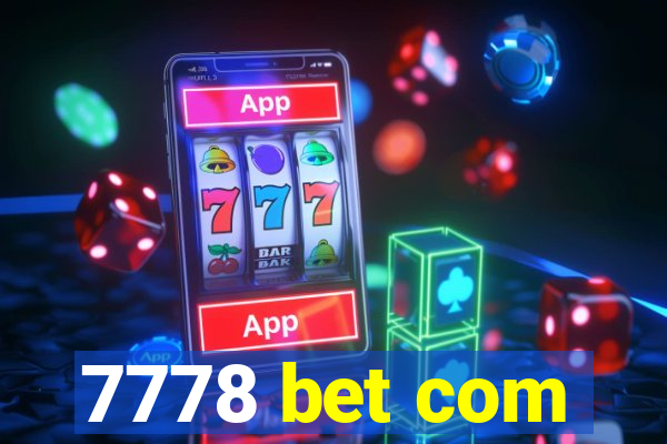 7778 bet com